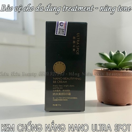 KEM CHỐNG NẮNG NANO - BEAUTIFYING BB CREAM ULTRA SPOT